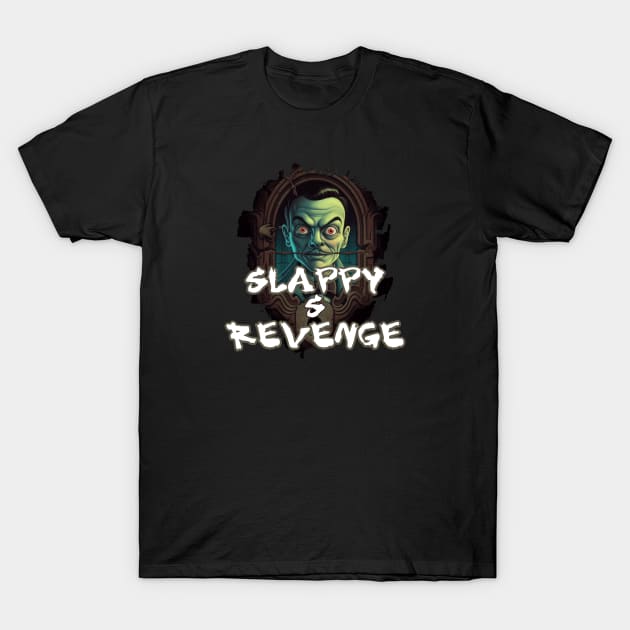 SLAPPY'S REVENGE T-Shirt by Pixy Official